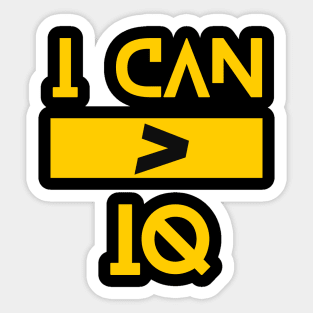 I Can Is Greater Than IQ Sticker